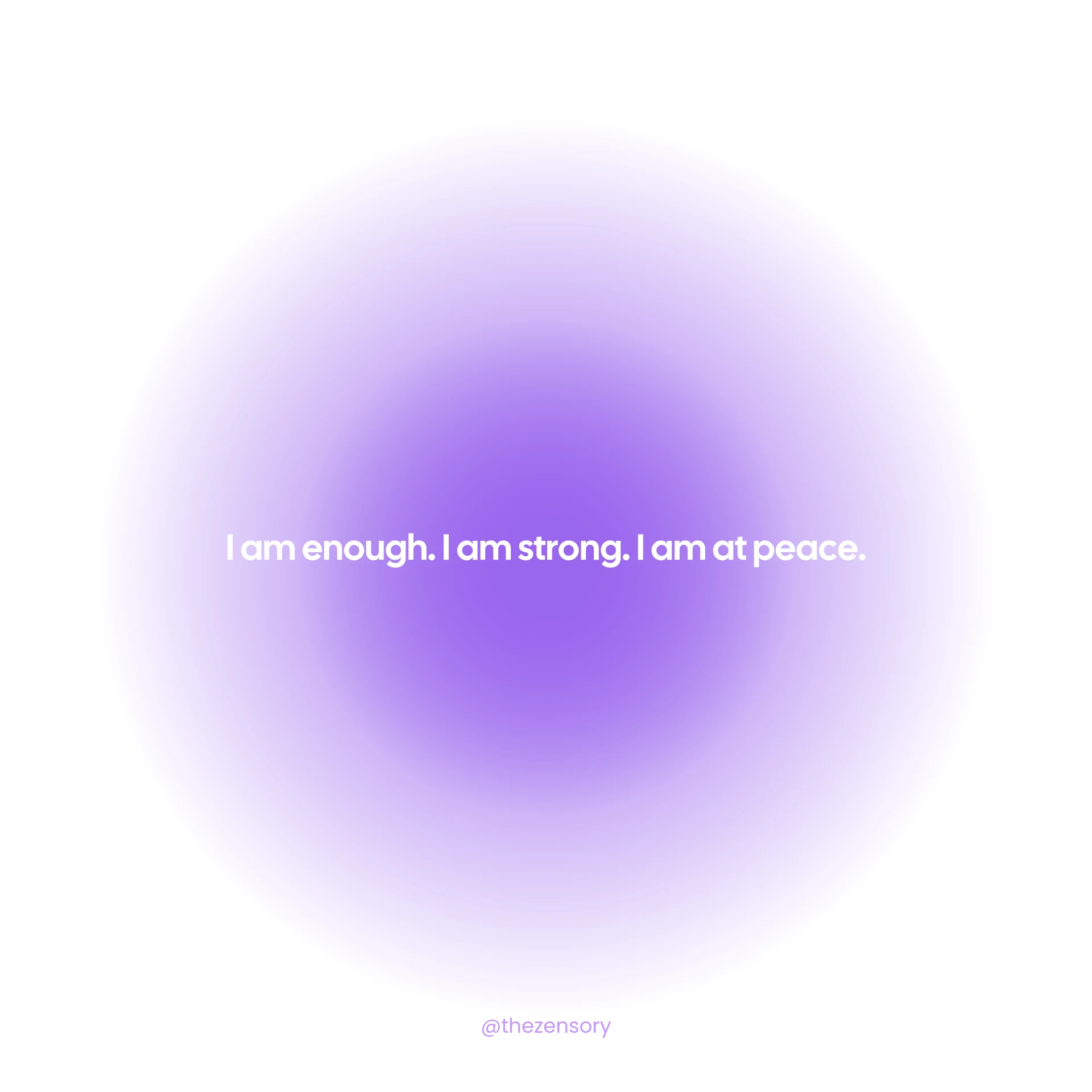 Zensory affirmation post